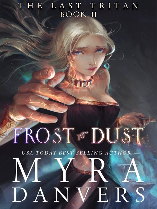 Title details for Frost to Dust by Myra Danvers - Available